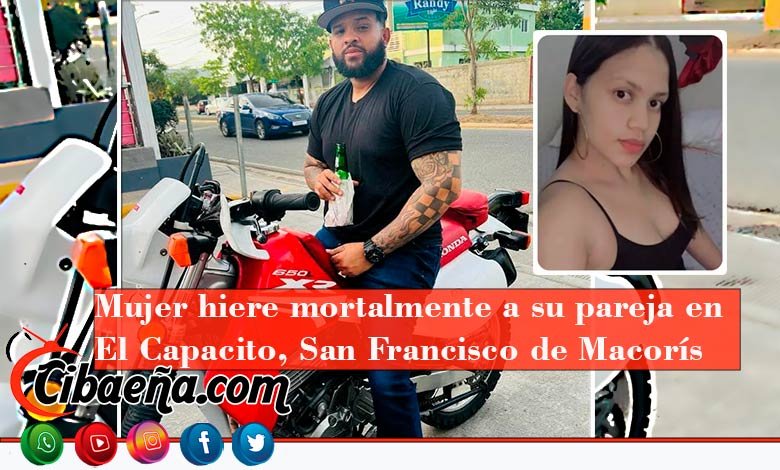 Mujer hiere mortalmente a su pareja en El Capacito, San Francisco de Macorís