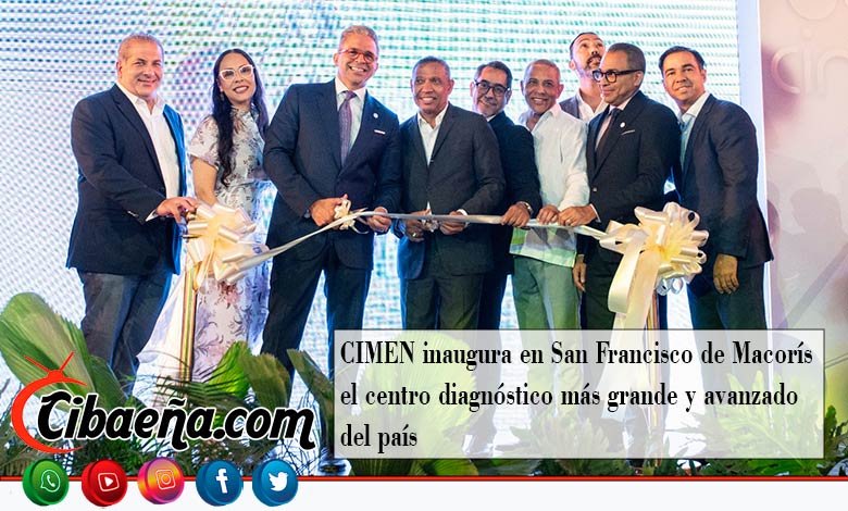 🏥🔬 CIMEN inaugura en San Francisco de Macorís el centro diagnóstico más grande y avanzado del país 🇩🇴✨