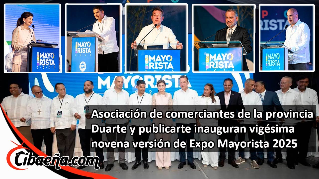 Asociación de comerciantes de la provincia Duarte y publicarte inauguran vigésima novena versión de Expo Mayorista 2025